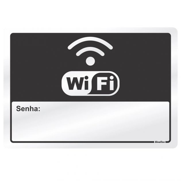 Placa Alumínio de Sinalização 16x23CM Wifi Coloque Senha Sinalize