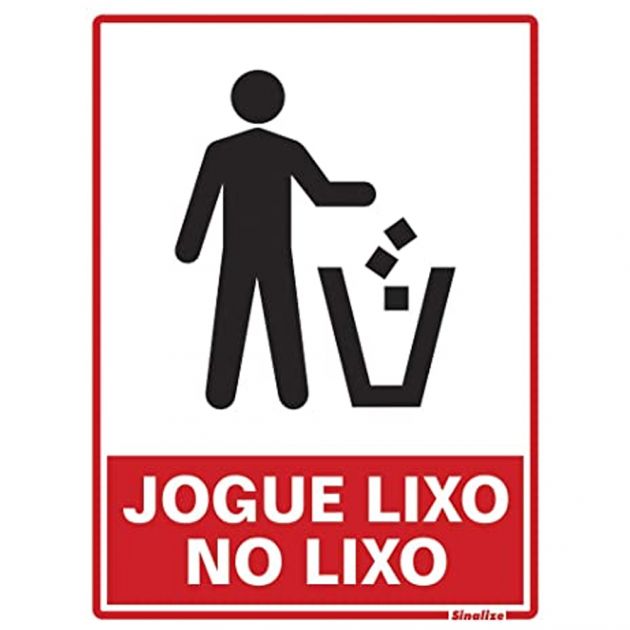 Placa Poliestireno 15x20CM Jogue Lixo No Lixo Sinalize