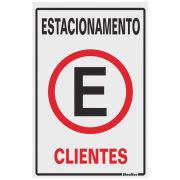 Placa Poliestireno 20x30CM Estacionamento P/ Clientes Sinalize