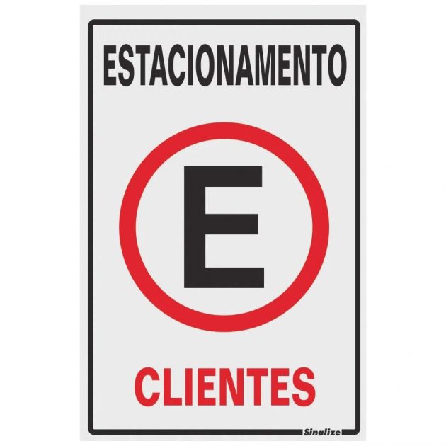 Placa Poliestireno 20x30CM Estacionamento P/ Clientes Sinalize